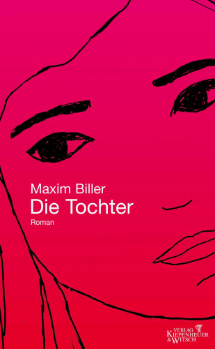 Maxim Biller: Die Tochter