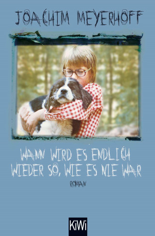 Joachim Meyerhoff: Wann wird es endlich wieder so, wie es nie war