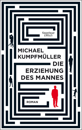 Michael Kumpfmüller: Die Erziehung des Mannes