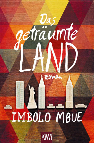 Imbolo Mbue: Das geträumte Land