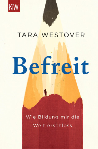 Tara Westover: Befreit