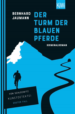 Bernhard Jaumann: Der Turm der blauen Pferde