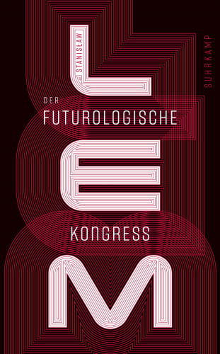 Stanisław Lem: Der futurologische Kongreß