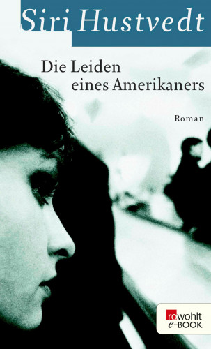 Siri Hustvedt: Die Leiden eines Amerikaners
