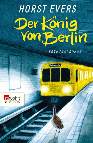 Horst Evers: Der König von Berlin