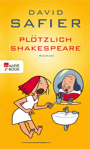 David Safier: Plötzlich Shakespeare