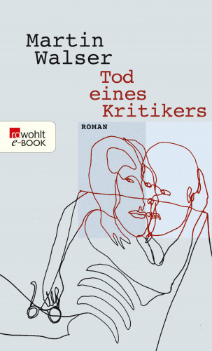 Martin Walser: Tod eines Kritikers
