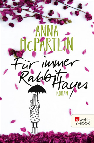 Anna McPartlin: Für immer Rabbit Hayes