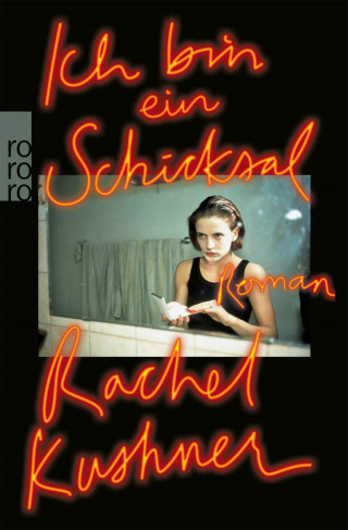 Rachel Kushner: Ich bin ein Schicksal