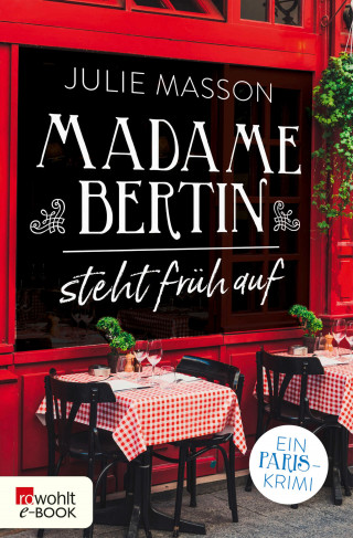 Julie Masson: Madame Bertin steht früh auf