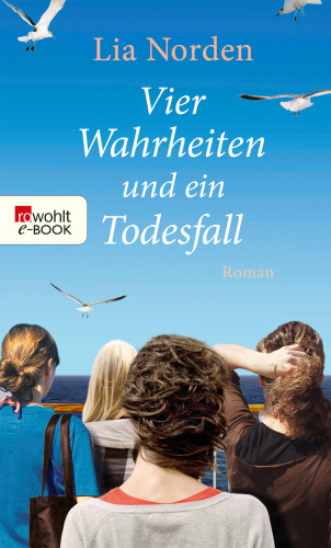 Lia Norden: Vier Wahrheiten und ein Todesfall