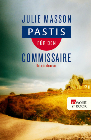 Julie Masson: Pastis für den Commissaire