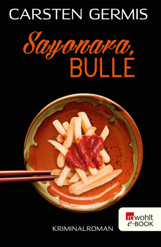 Carsten Germis: Sayonara, Bulle