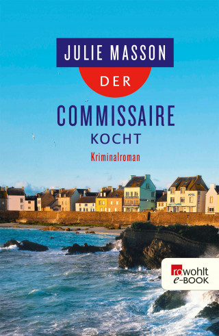 Julie Masson: Der Commissaire kocht