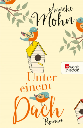 Anneke Mohn: Unter einem Dach