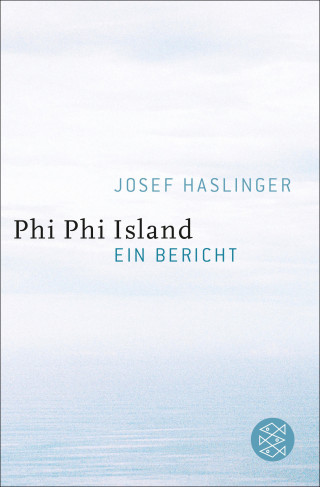 Josef Haslinger: Phi Phi Island