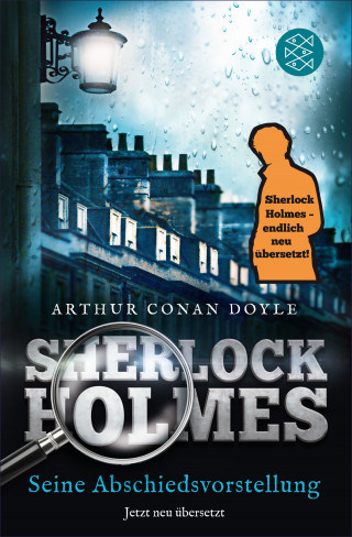 Arthur Conan Doyle: Sherlock Holmes - Seine Abschiedsvorstellung