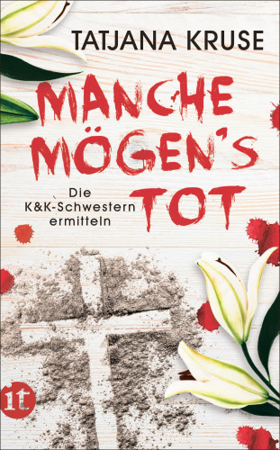 Tatjana Kruse: Manche mögen's tot