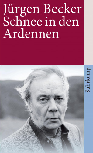 Jürgen Becker: Schnee in den Ardennen
