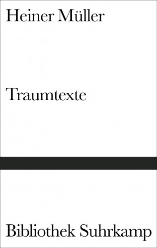 Heiner Müller: Traumtexte