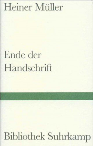 Heiner Müller: Ende der Handschrift