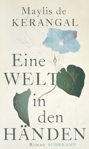 Maylis de Kerangal: Eine Welt in den Händen