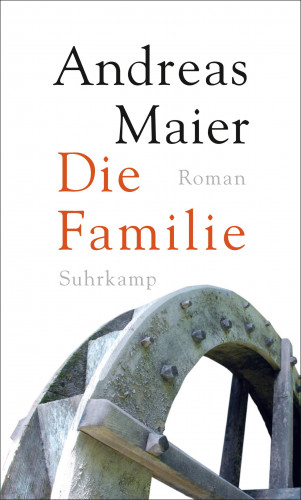 Andreas Maier: Die Familie