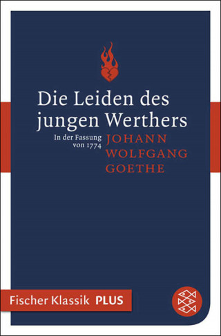 Johann Wolfgang von Goethe: Die Leiden des jungen Werthers
