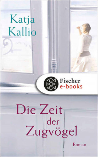 Katja Kallio: Die Zeit der Zugvögel