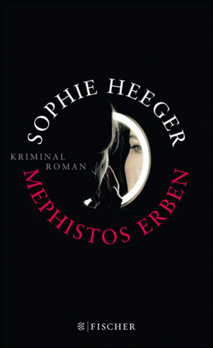 Sophie Heeger: Mephistos Erben