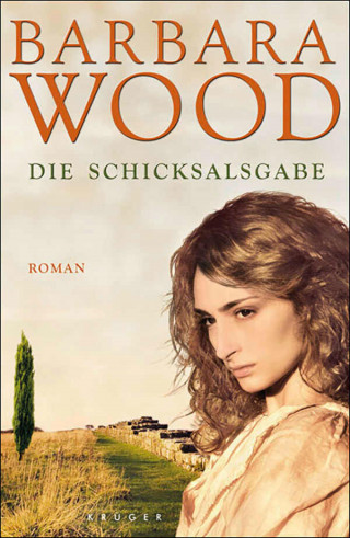 Barbara Wood: Die Schicksalsgabe