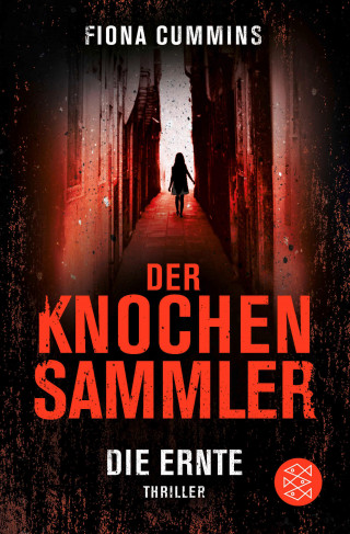 Fiona Cummins: Der Knochensammler - Die Ernte