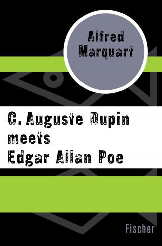 Alfred Marquart: C. Auguste Dupin meets Edgar Allan Poe