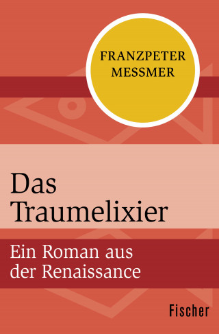 Franzpeter Messmer: Das Traumelixier