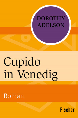 Dorothy Adelson: Cupido in Venedig