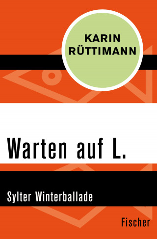 Karin Rüttimann: Warten auf L.