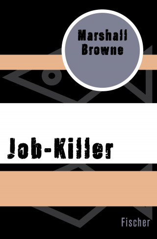 Marshall Browne: Job-Killer