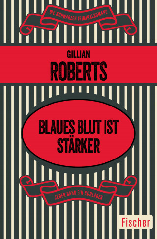Gillian Roberts: Blaues Blut ist stärker