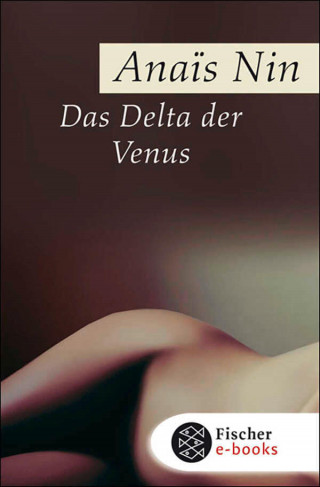 Anaïs Nin: Das Delta der Venus