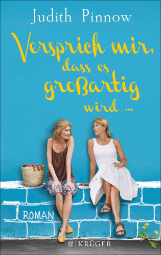 Judith Pinnow: Versprich mir, dass es großartig wird