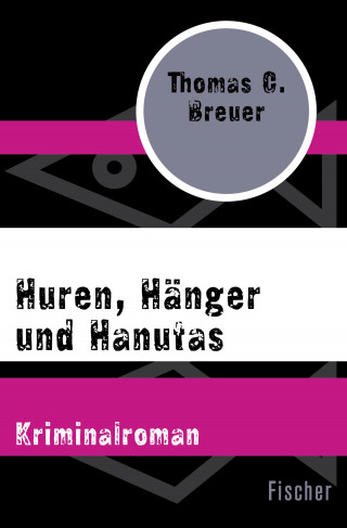 Thomas C. Breuer: Huren, Hänger und Hanutas
