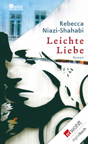 Rebecca Niazi-Shahabi: Leichte Liebe