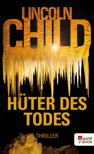 Lincoln Child: Hüter des Todes