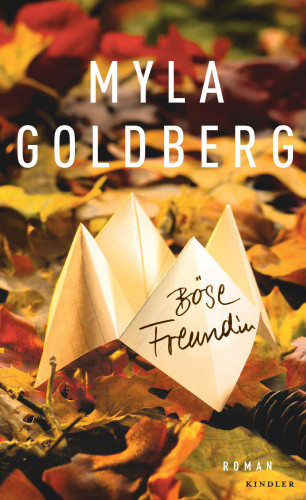 Myla Goldberg: Böse Freundin