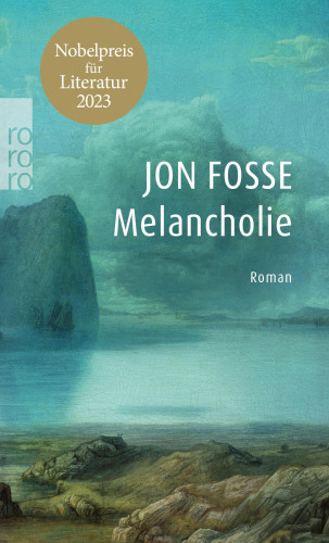 Jon Fosse: Melancholie