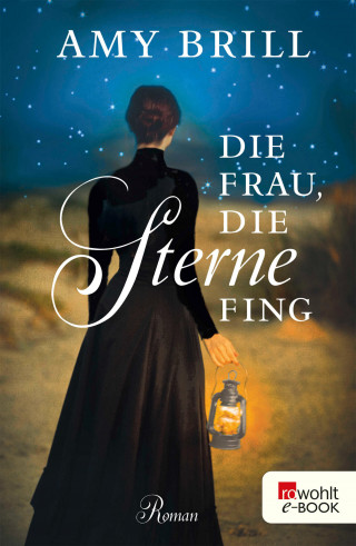 Amy Brill: Die Frau, die Sterne fing