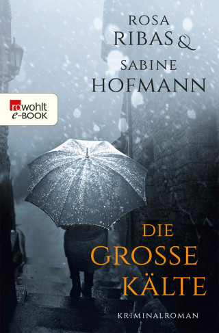 Rosa Ribas, Sabine Hofmann: Die große Kälte