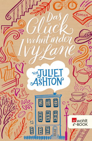 Juliet Ashton: Das Glück wohnt in der Ivy Lane