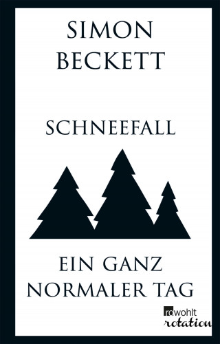 Simon Beckett: Schneefall & Ein ganz normaler Tag
