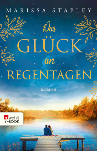 Marissa Stapley: Das Glück an Regentagen